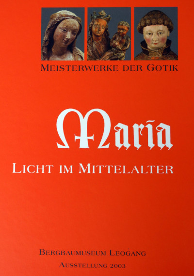 Maria - Licht im Mittelalter
