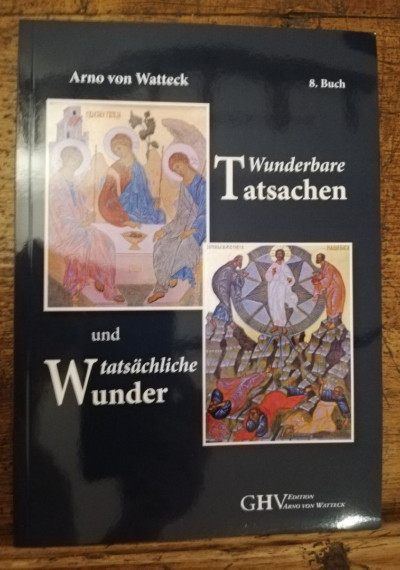 Wunderbare Tatsachen und tatsächliche Wunder