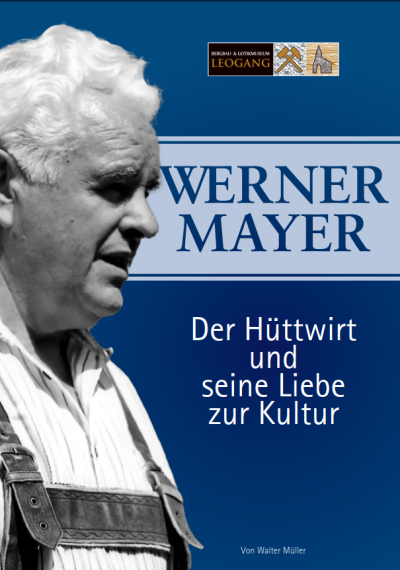 Werner Mayer - Der Hüttwirt und seine Liebe zur Kultur